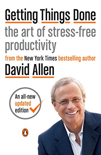 Getting Things Done. The Art of Stress Free Productivity. From the New York Times bestselling author David Allen. An all-new and updated edition.